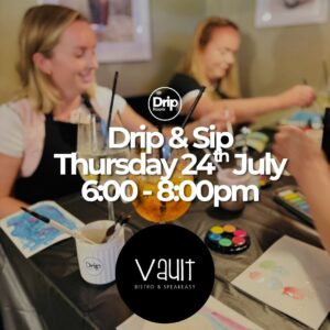 Drip & Sip (July 24th)