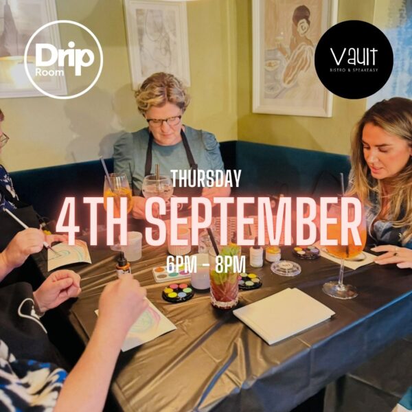 Drip & Sip (September 4th)